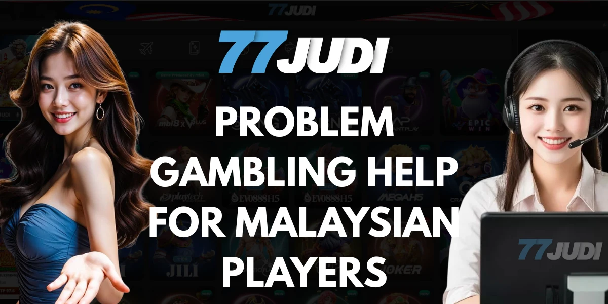 Problem Gambling Help for Malaysian Players